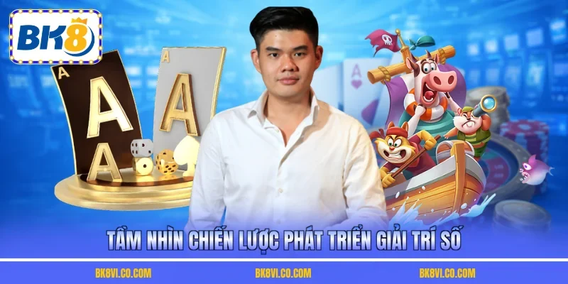 Tầm nhìn chiến lược phát triển giải trí số